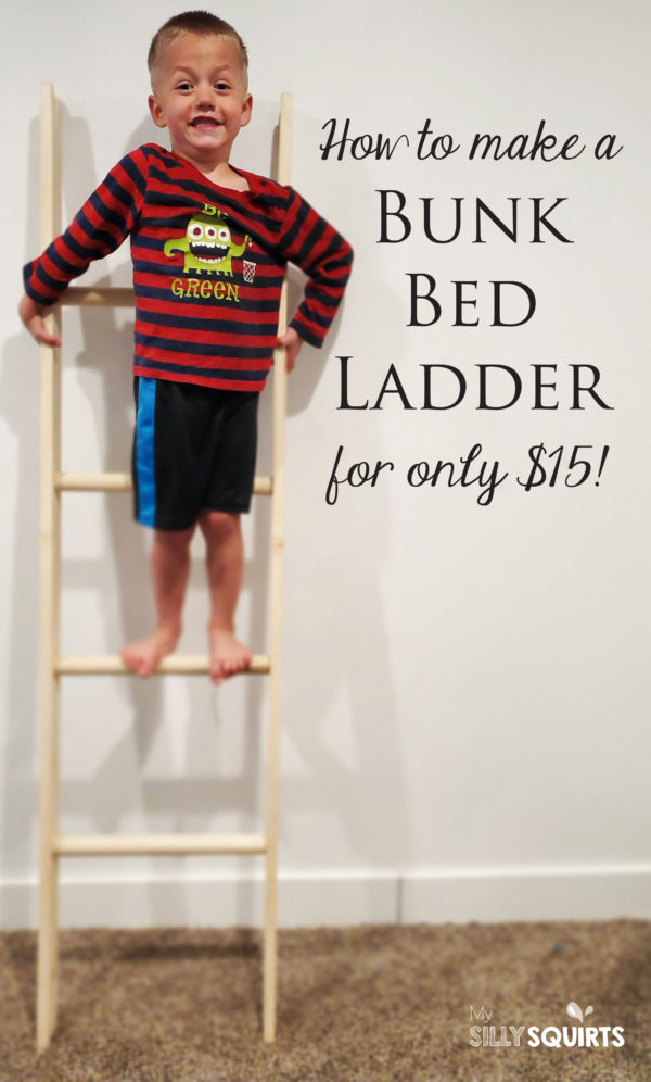 Easy DIY wooden bunk bed ladder My Silly Squirts